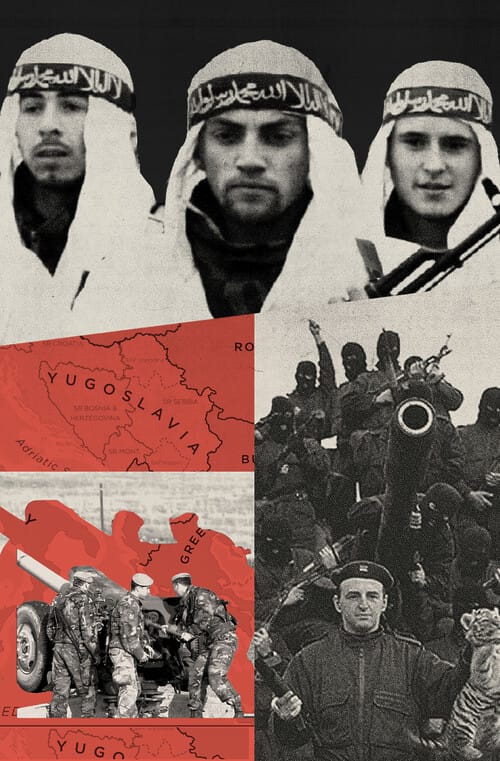 A collage depicts three men wearing white shemaghs (headscarves), a red map of Yugoslavia, soldiers loading artillery, and a group of armed men. The tone is grim and militaristic.