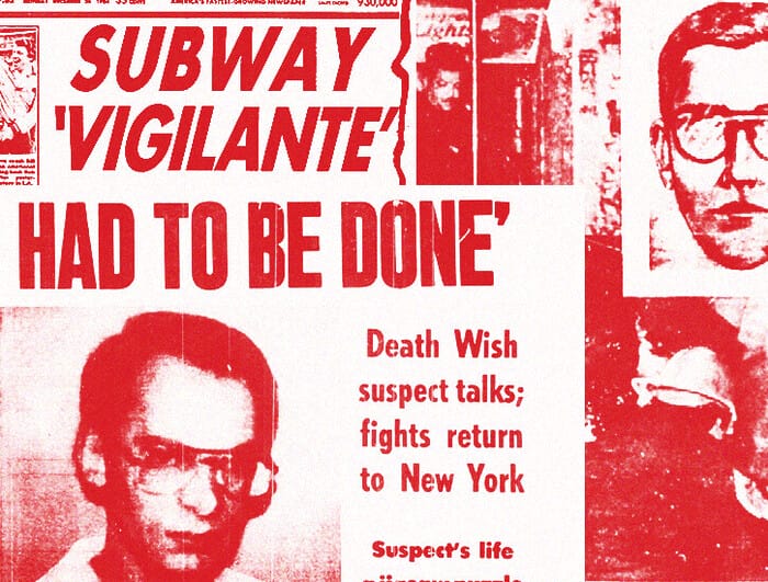 Collage of newspaper front pages depicting Bernie Goetz. Visible text includes: "Subway 'Vigilante'" and "Had to Be Done."