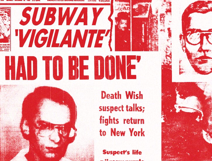 Collage of newspaper front pages depicting Bernie Goetz. Visible text includes: "Subway 'Vigilante'" and "Had to Be Done."