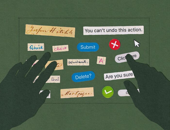 Two shadowy hands arrange a collage of words that read: "you can't undo this action," "quick," "choice," "submit," "x," "constant," "A," "click here," "Delete?"